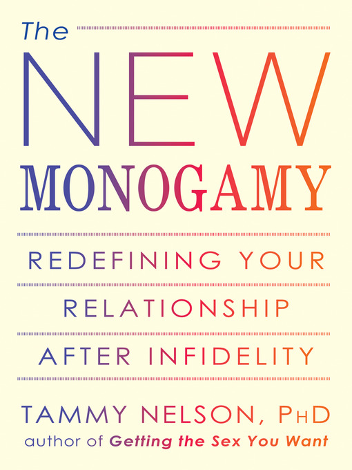 Title details for The New Monogamy by Tammy Nelson - Wait list